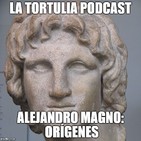 La Tortulia #88 - Alejandro Magno: Origenes