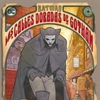 Batman: Las calles doradas de Gotham-Los derechos de los trabajadores y un personaje culturalmente cristiano