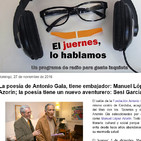 La poesía de Antonio Gala, tiene embajador: Manuel López Azorín; la poesía tiene un nuevo aventurero: Sesi García
