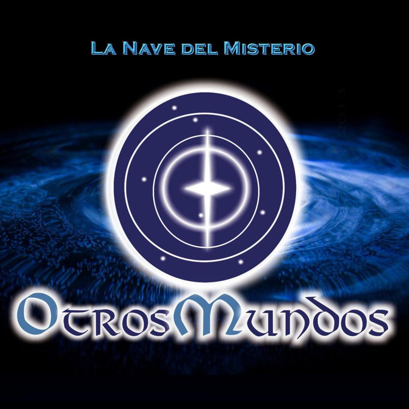 Podcast: Otros Mundos - La Nave del Misterio. 