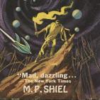 Todo tranquilo en Dunwich 03 - Especial M. P. Shiel, primera parte