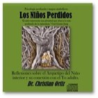 Los Niños Perdidos - Reflexiones sobre el Arquetipo del Niño interior y su conexión con el Yo adulto.