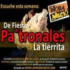 De Fiestas Pa´tronales la tierrita - La Hora del Necio 2ª Quincena 2015