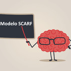 Modelo SCARF: Tecnología para el cambio. De organización a neuro organización