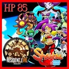Hyrule Project Episodio 85: Resident Evil VII & Shantae: Half-Genie Hero