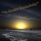 La Noche Sonámbula del día 10-04-2017