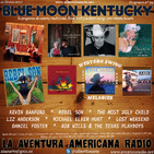 94- Blue Moon Kentucky (12 Marzo 2017)