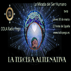 DDLA Radio Pego - La Mirada del Ser Humano - 5 x 10 - La Tercera Alternativa