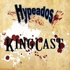 Hypeados Kingcast S01xE01 - Introduccion a Stephen King