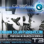 La Señal T3 | 61 | Benjamín Solari Parraviccini: Profecías y Contactos | La Niebla 06/07/2017