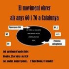 Xerrada el moviment obrer als anys 60 i 70