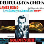 Películas con chicha 45. Goldfinger