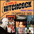 El Perfil de Hitchcock 3x10: Después de la tormenta, Valle oscuro, Fantasti'CS16, Entrevista a Carlos Benítez y Chocolat
