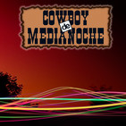 EL COWBOY DE MEDIANOCHE Con Gaspar Barron 14.02.2018