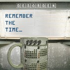 DESORDEN remember the time, 1999