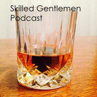 Are you a soft man or a hard gentleman – Throwback Episode - Skilled Gentlemen Podcast