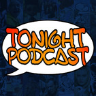 Tonight podcast