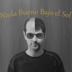 Nada Bueno Bajo el Sol