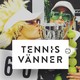 6. Tennisvänner - Drunk on tennis