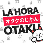 La Hora Otaku 8x09 - PrimaNOverla 2017