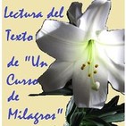 Un Curso de Milagros 8, 1ª parte. EL VIAJE DE RETORNO.