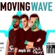Movinig Wave 21/07/2017