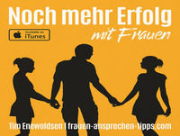 Schnell zum Frauenheld - so gehts