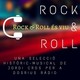 Rock & Roll és viu Vol. 2
