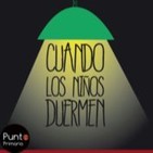 Cuando los niños duermen