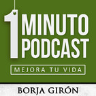 1 minuto podcast | Mejora tu vida