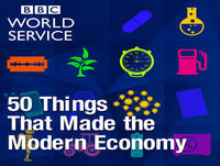 50 Things That Made the Modern Economy