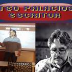 Entrevista al Escritor Teo Palacios