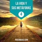 La Vida y Sus Metáforas | Psicología y Crecimiento Personal