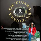 Programa 184: DE TUMBA EN TUMBA