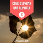 Cómo Superar Una Ruptura| Psicología y Crecimiento Personal