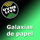 Galaxias de papel - Feb 23, 2018