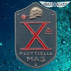 HistoCast 136 - Xª Flotilla MAS