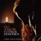 Del amor y otros demonios - Gabriel García Márquez