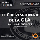 1X03 Wikileaks y el espionaje de la CIA con Miguel Ángel Ruiz