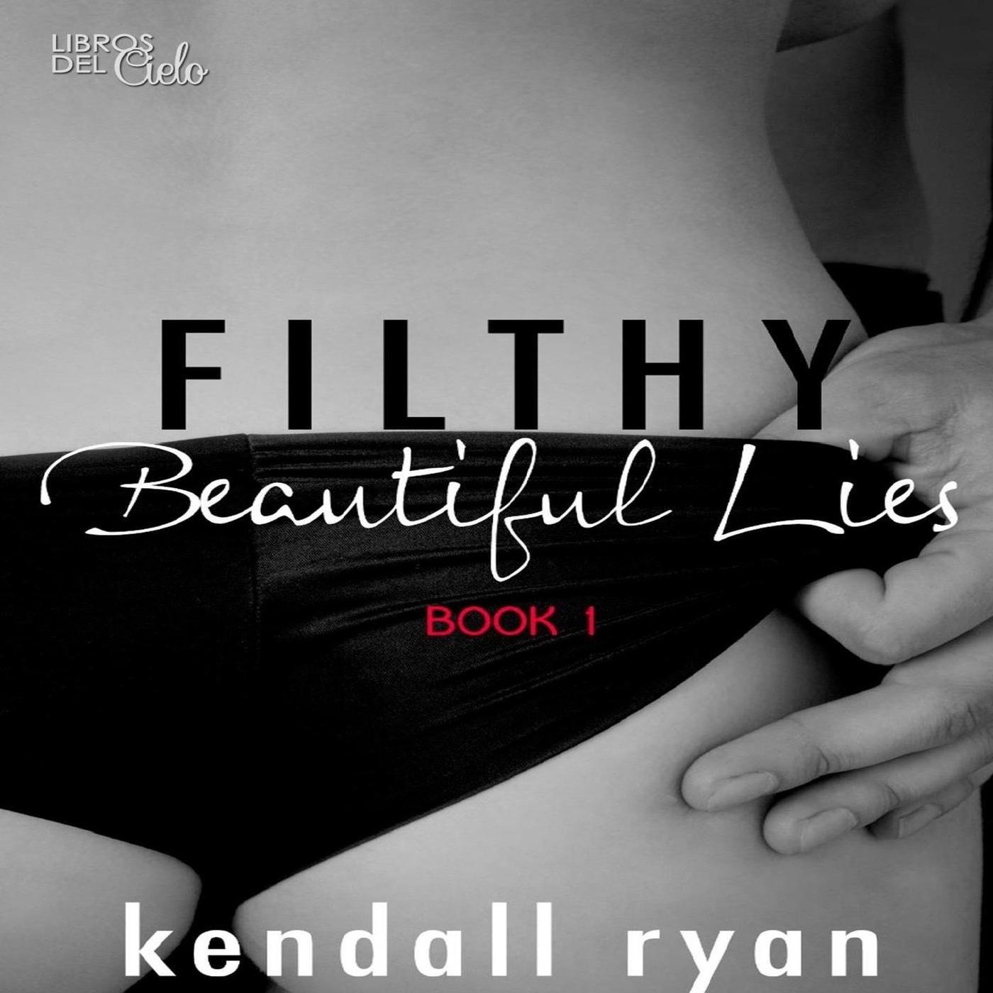 Filthy Beautiful Lies Series by Kendall Ryan