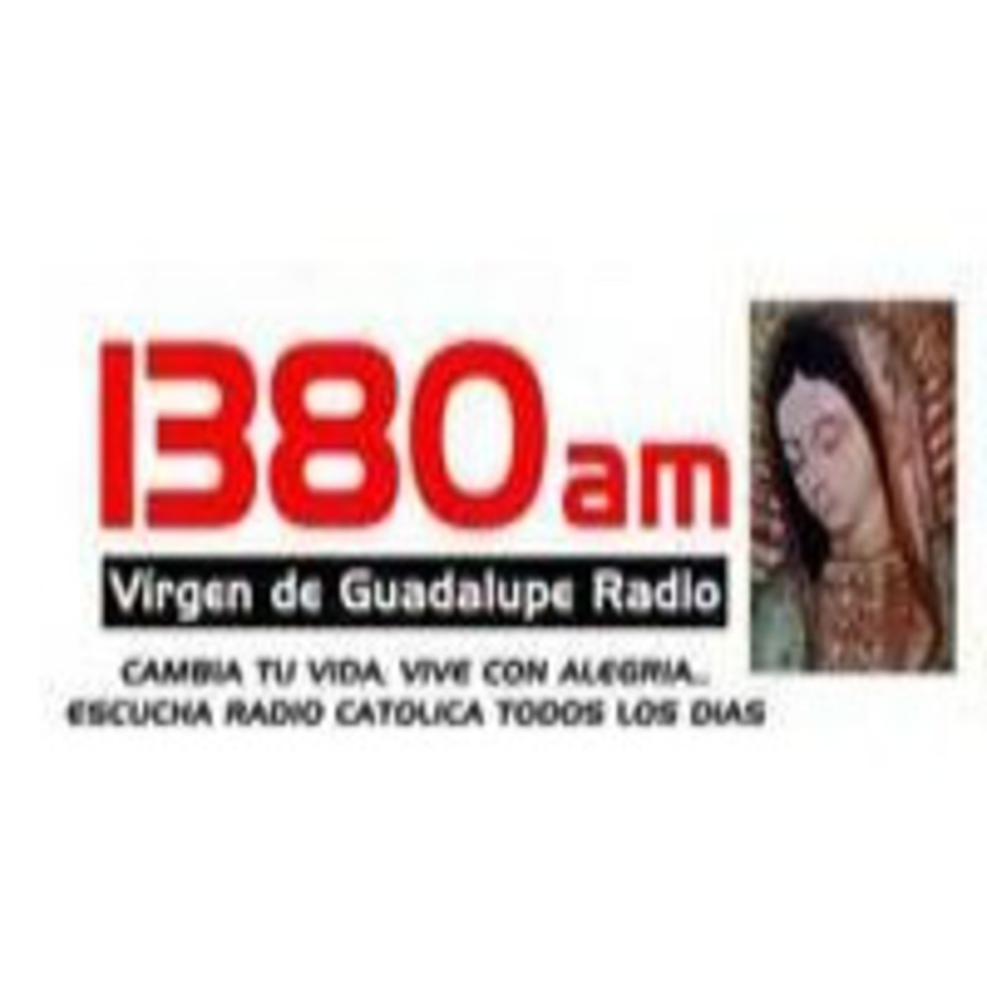 Escucha el canal Virgen de Guadalupe Radio 1380 AM iVoox