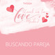Buscando pareja #iVooxLoveMode